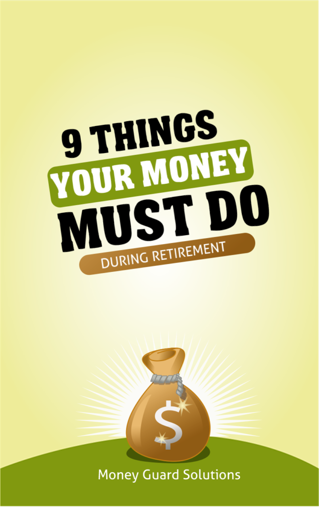 NIne Things Your Money Must Do For You in Retirement